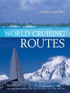 World Cruising Routes (eBook): 1000 Routes from the South Seas to the Arctic